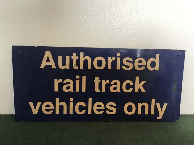 Railway Memorabilia Authorised Rail Track Vehicles Only Sign - Aquitania Collectables